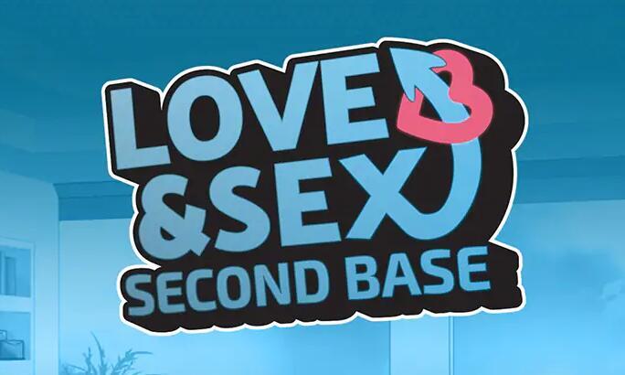 爱与性爱与性：二垒/爱与二垒 Love and Sex: Second Base v25.7.0 STEAM官中【PC+安卓】-魔力森林